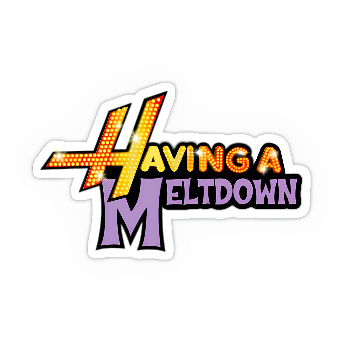 Having a Meltdown sticker