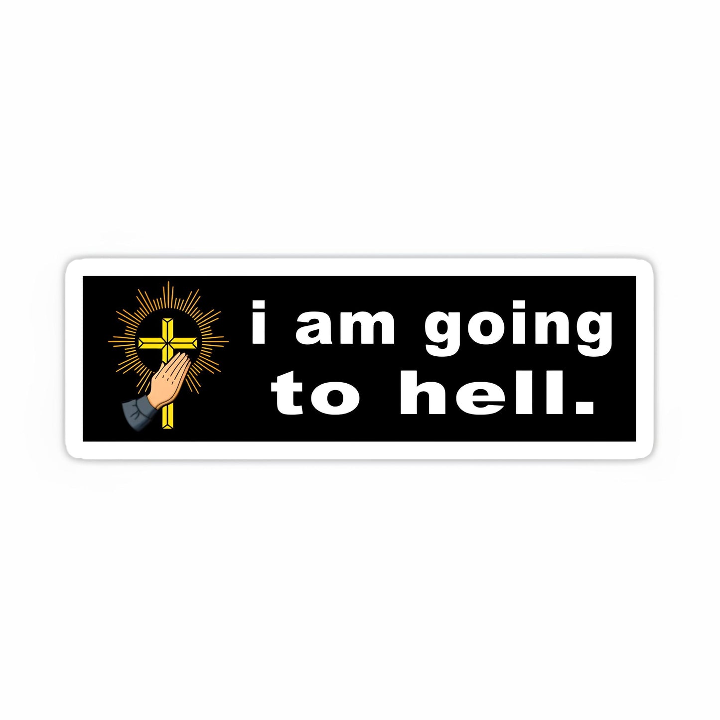 I am going to hell sticker