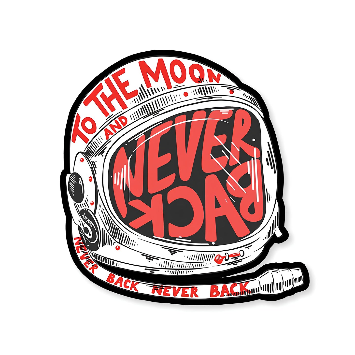 To the moon and never back sticker