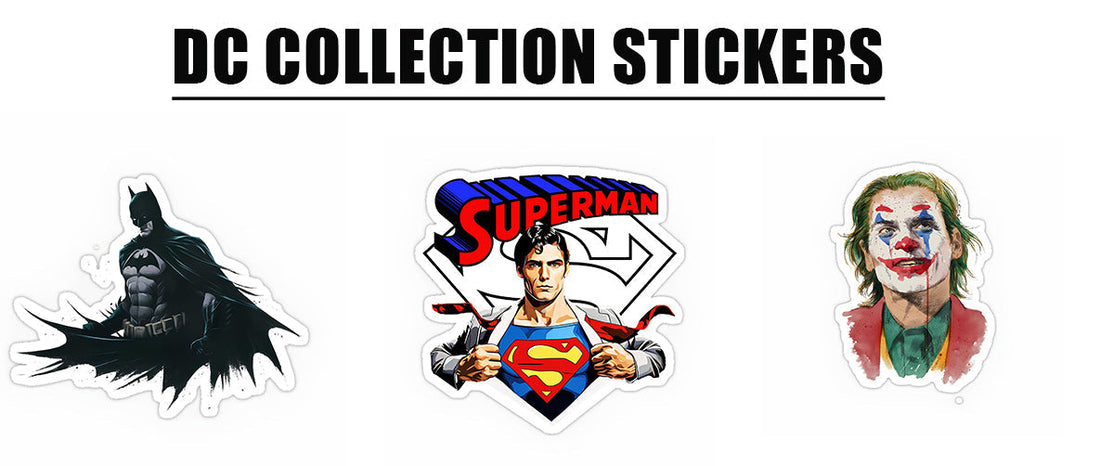 DC Collection Stickers – The Ultimate Collectible for DC Fans