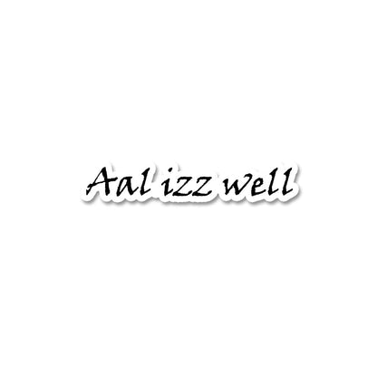 Aal izz well sticker