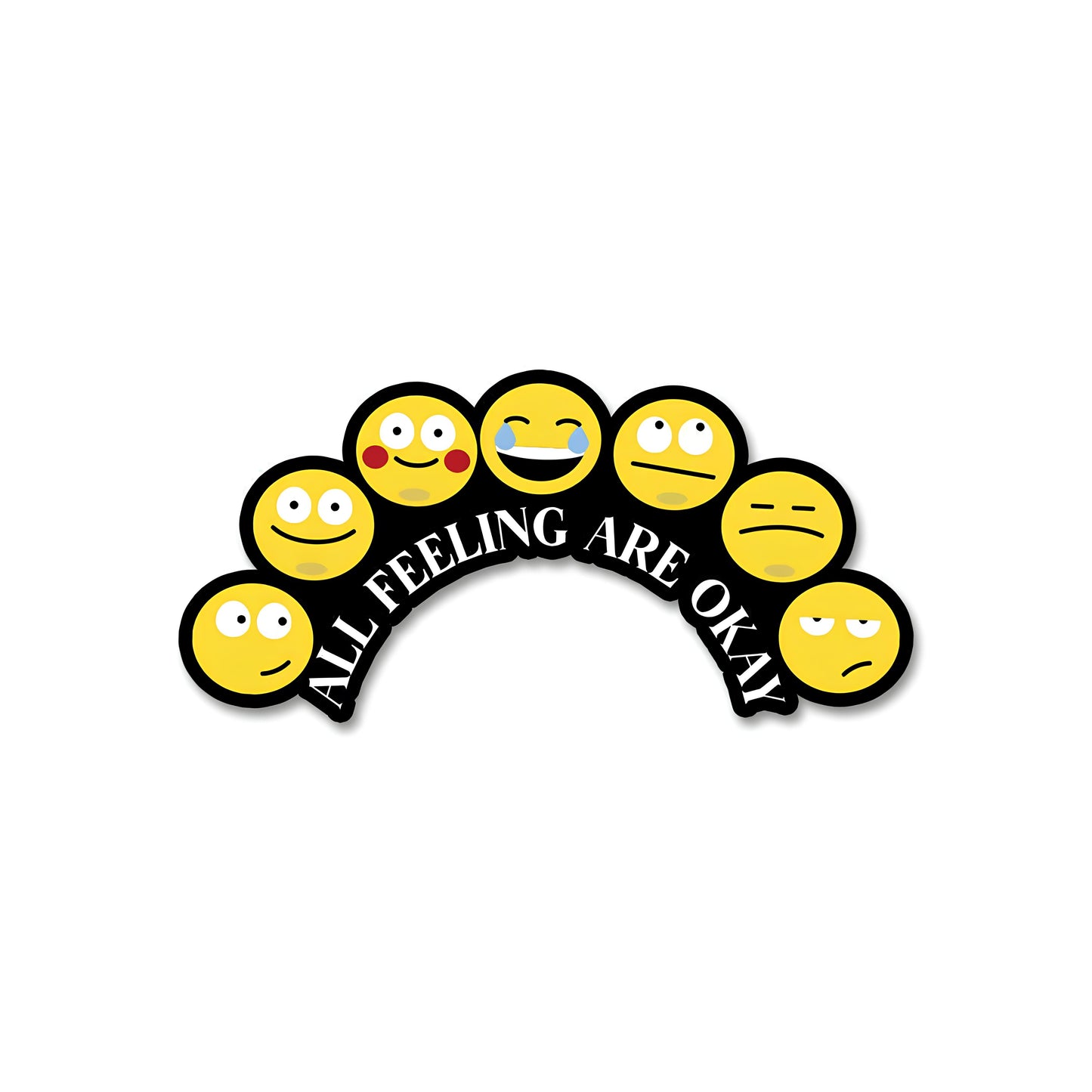 All feeling are okay sticker