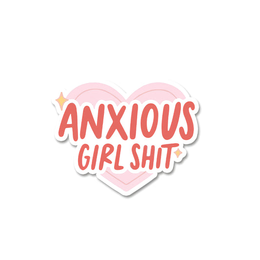 Anxious girl shit sticker