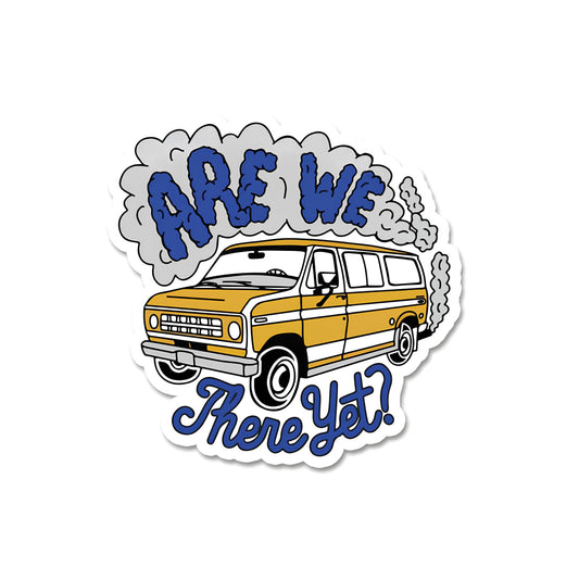 Are we there yet sticker