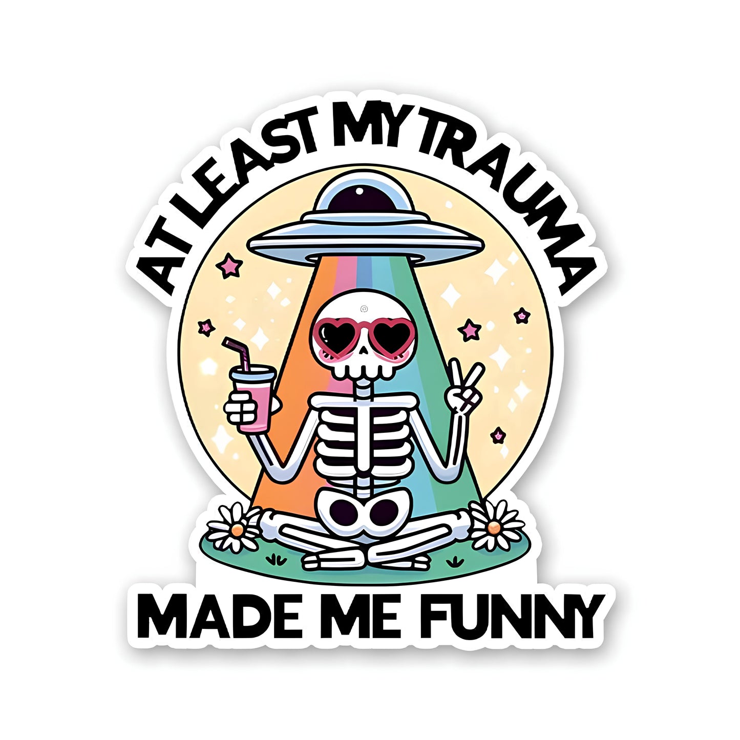 At least my trauma made me funny sticker