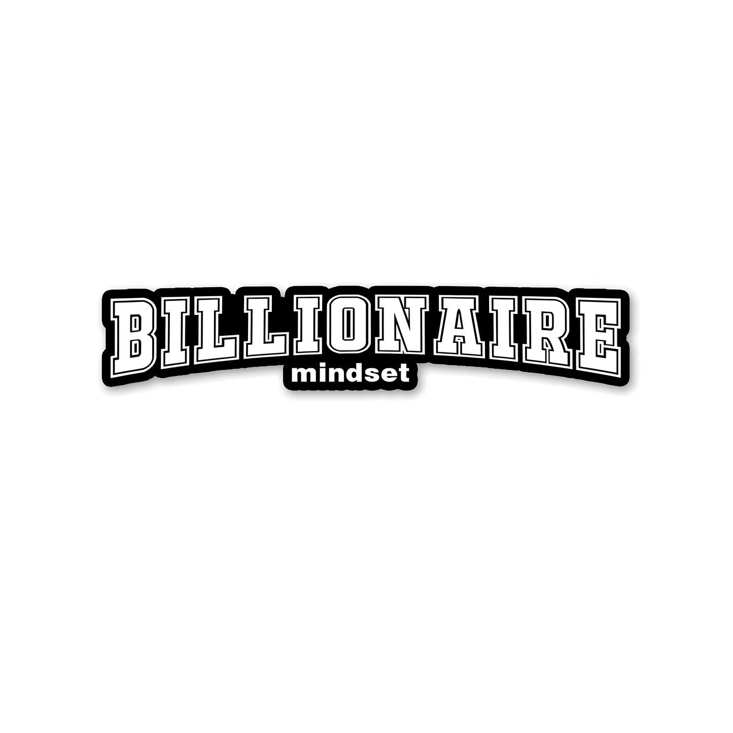 Billionaire mindset Sticker