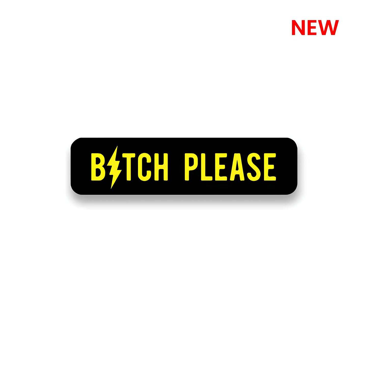 Bitch Please Sticker