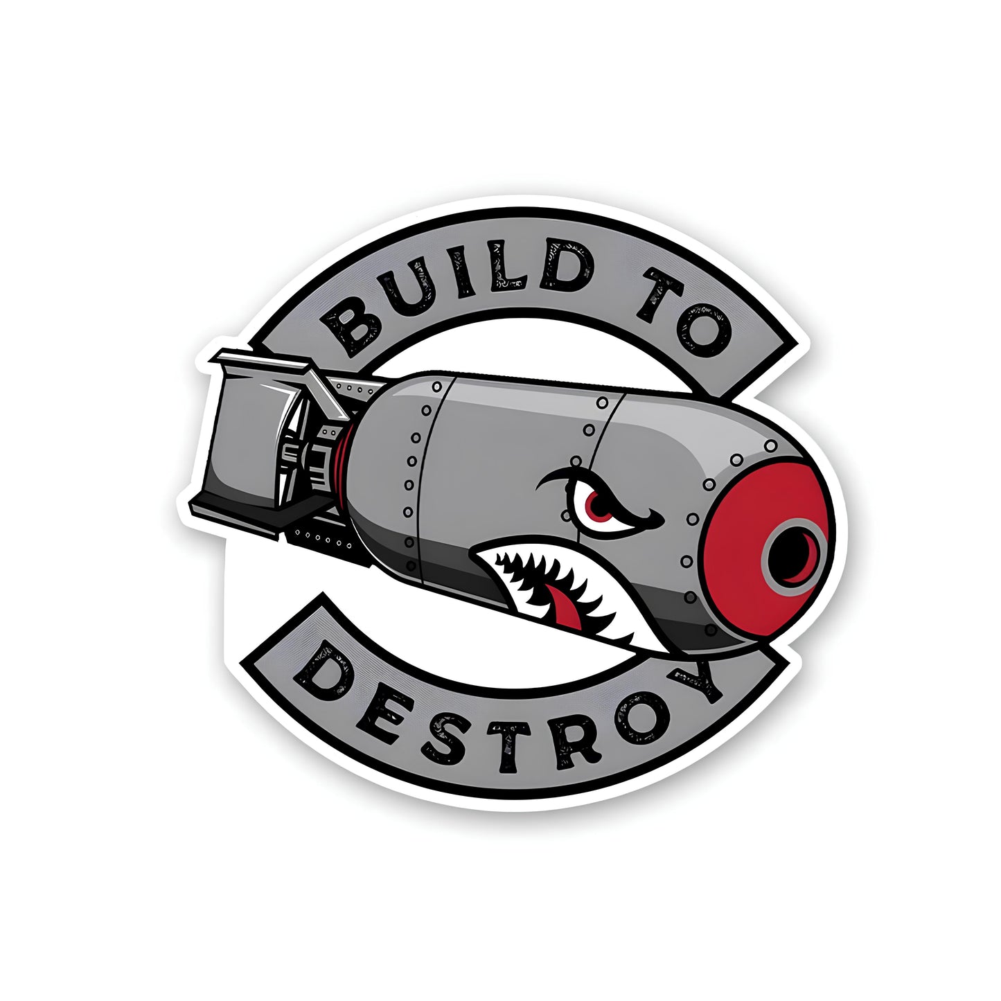 Build to destroy sticker