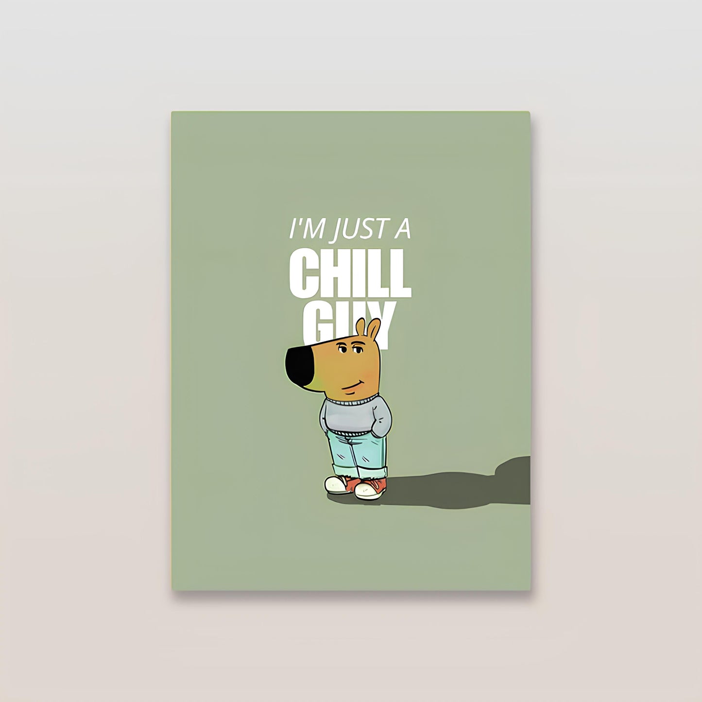 Chill Guy Metal Poster