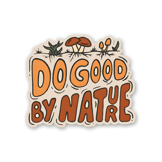 Do good by nature sticker