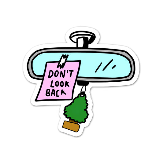 Dont look back sticker