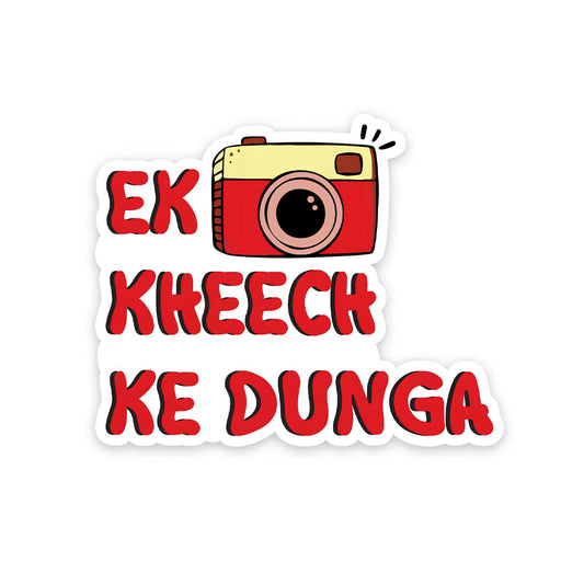 Ek Kheech ke dunga sticker