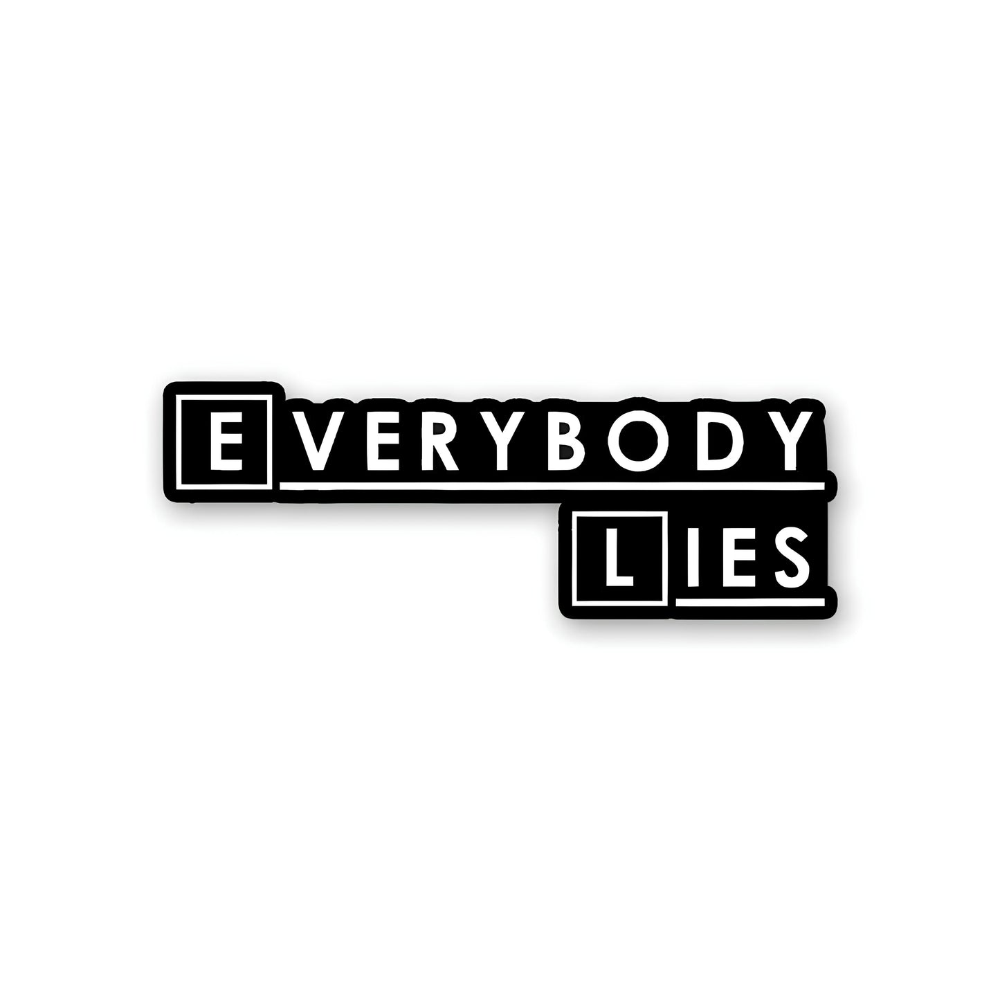 Everybody lies sticker