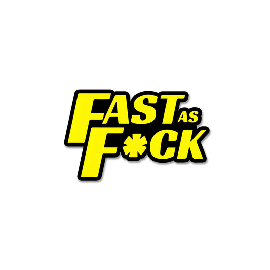 Fast as fuck sticker