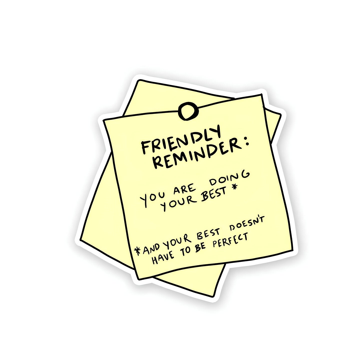 Friendly Reminder sticker