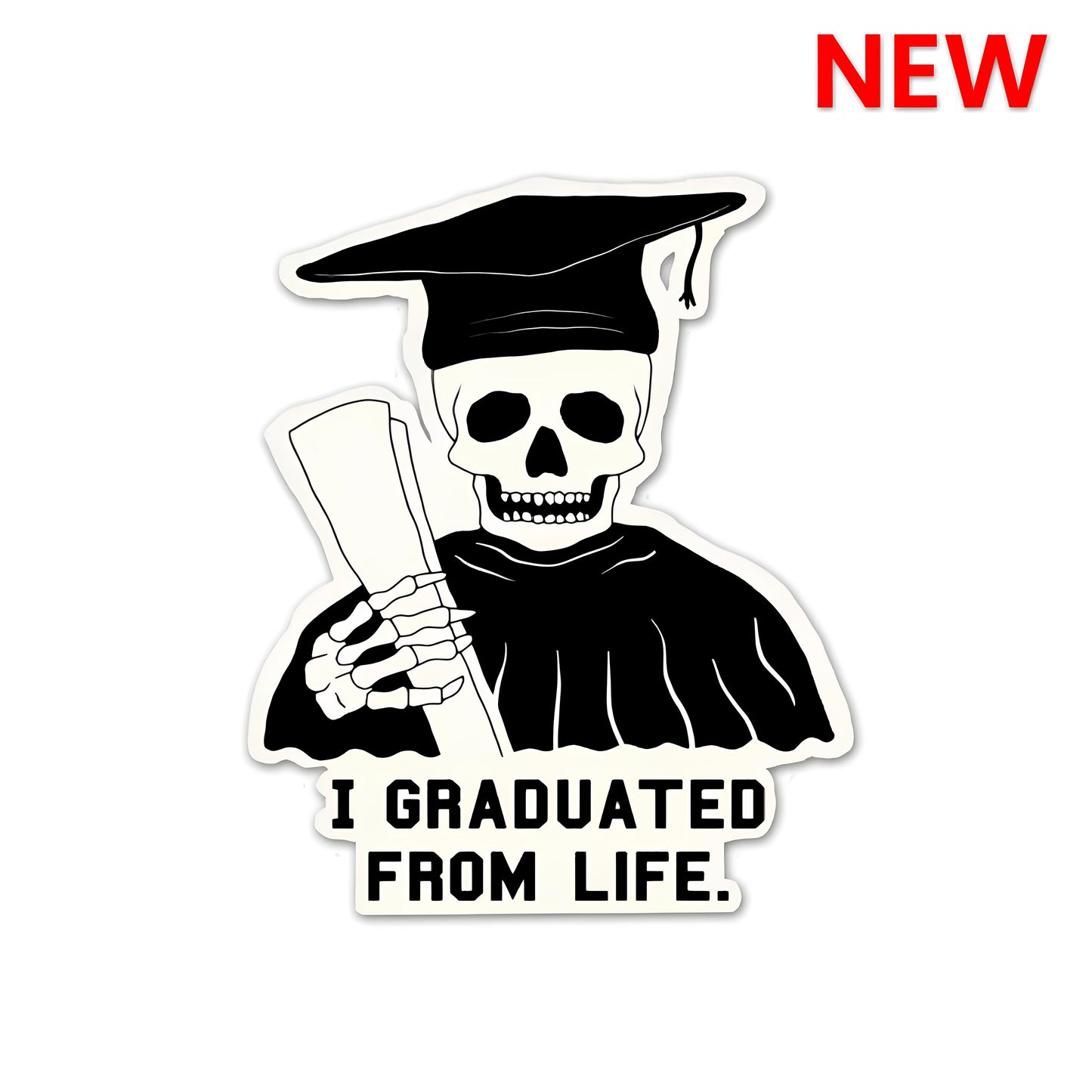 Graduated from life sticker