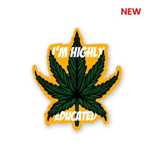 I am highly educated Sticker