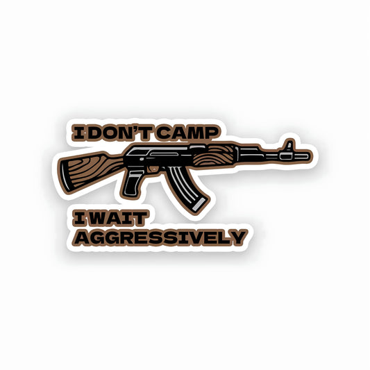 I don t camp sticker