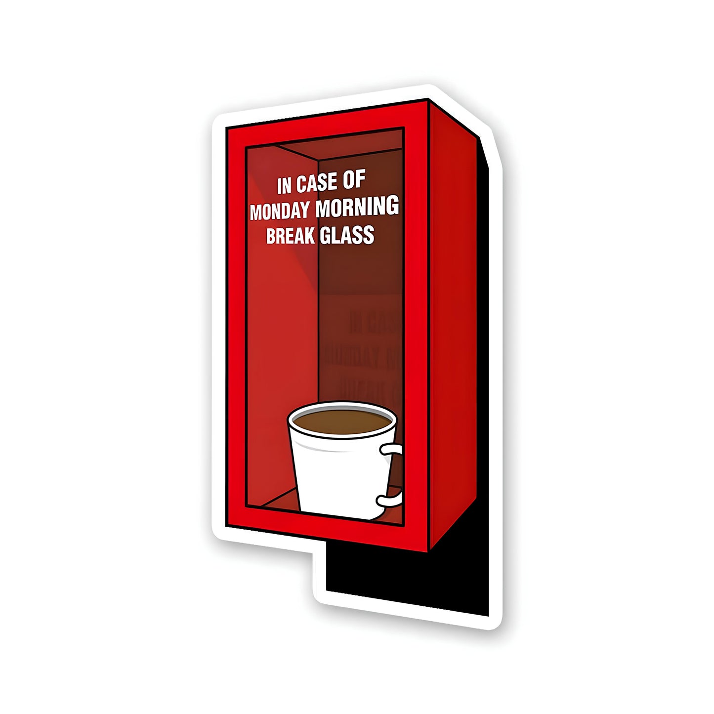 In case monday morning break glass sticker