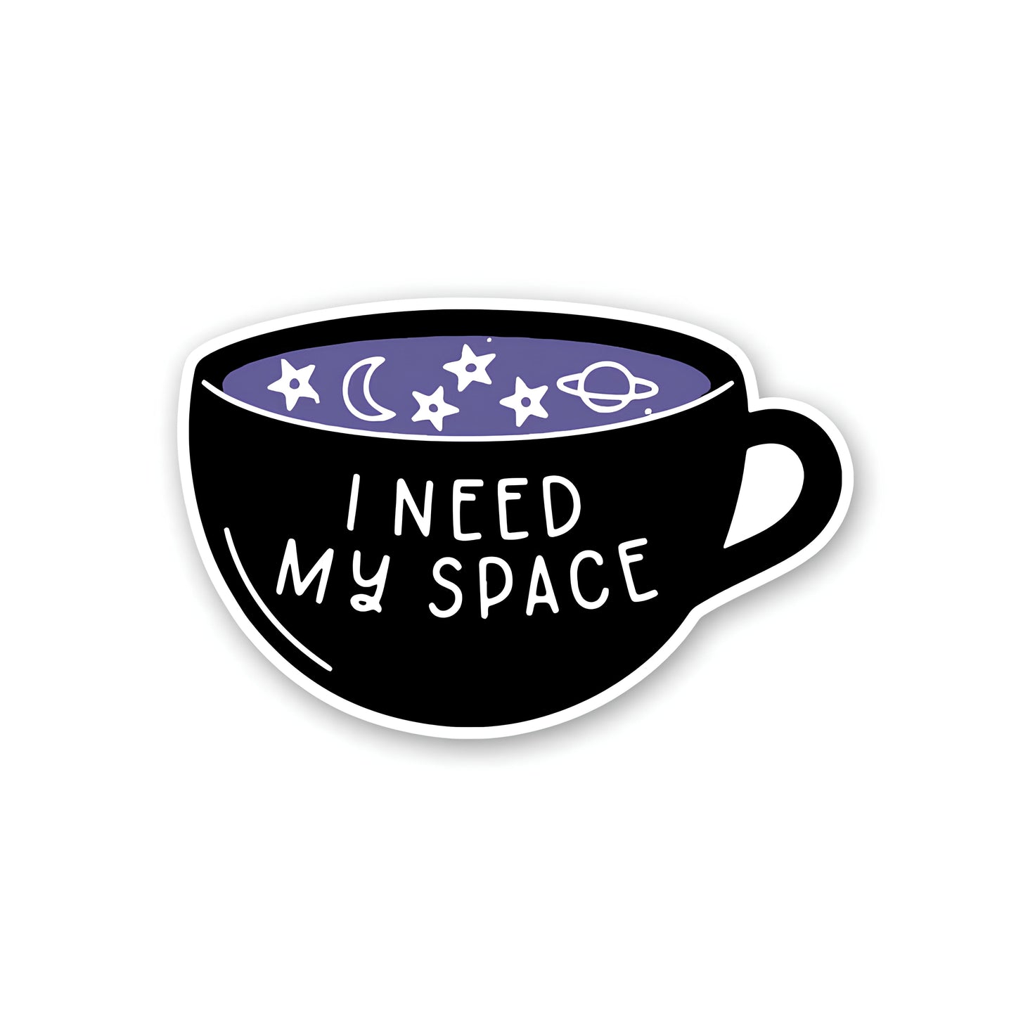 I need my space sticker