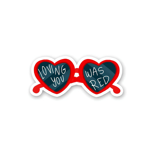 Loving you was red sticker