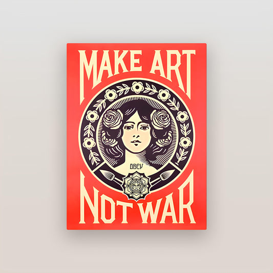 Make Art Not War Metal Poster