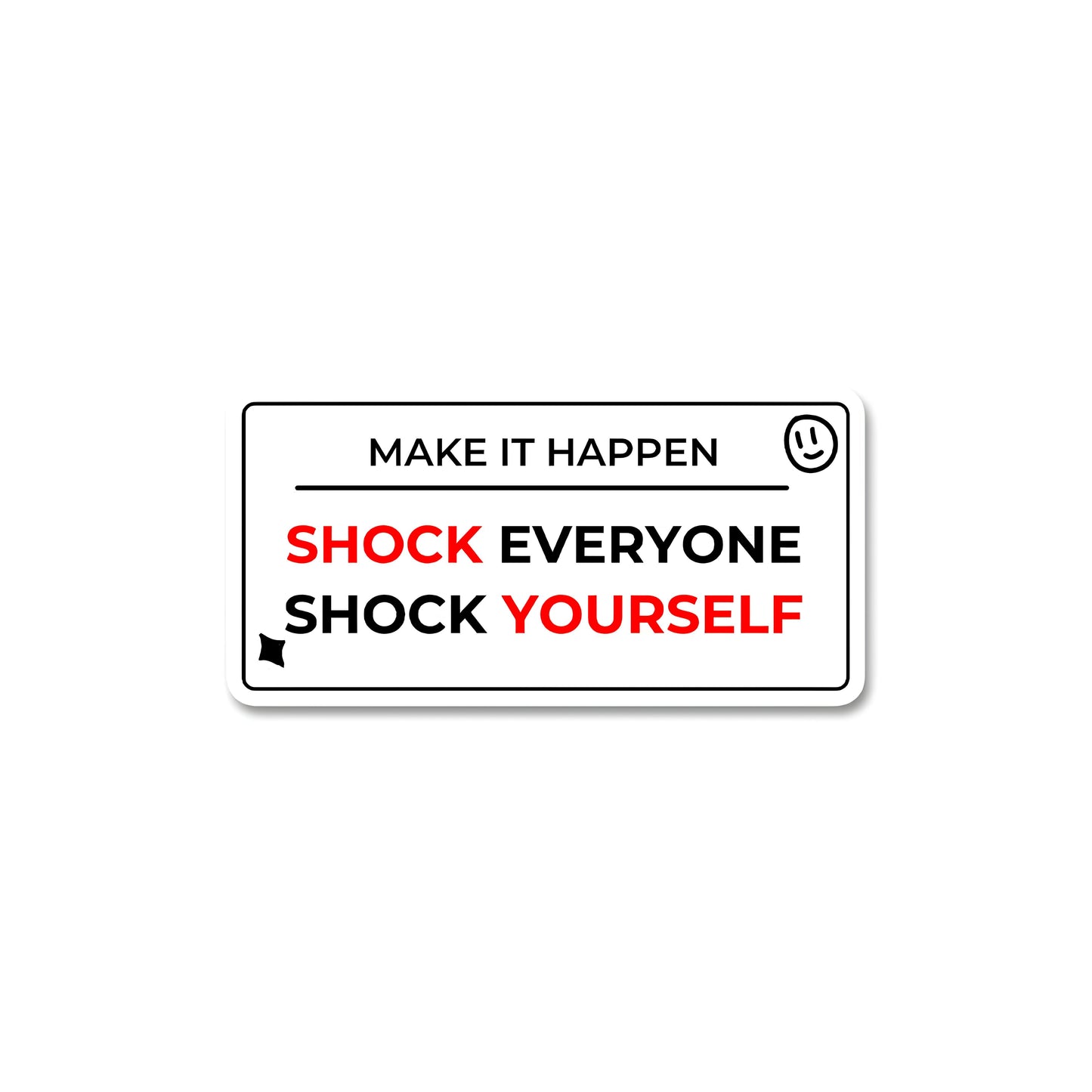 Make it happen sticker