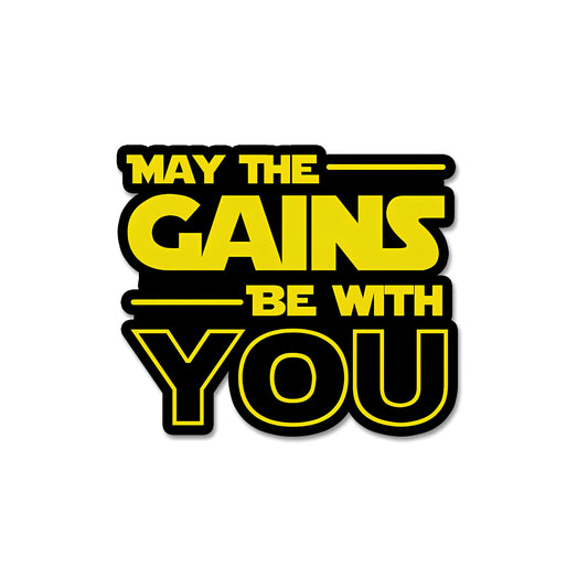 May the gains be woth you sticker