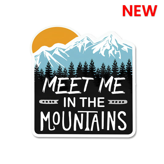 Meet me in the mountains Sticker