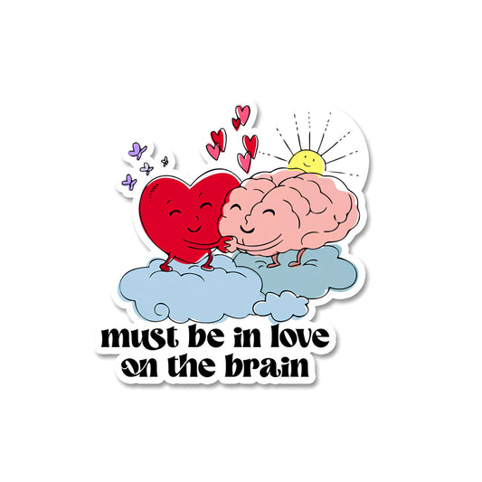 Must be in love Sticker