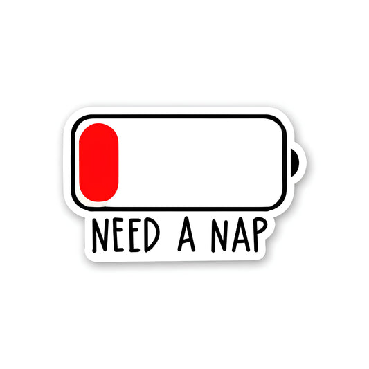 Need a nap sticker