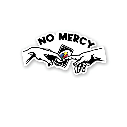 No mercy sticker