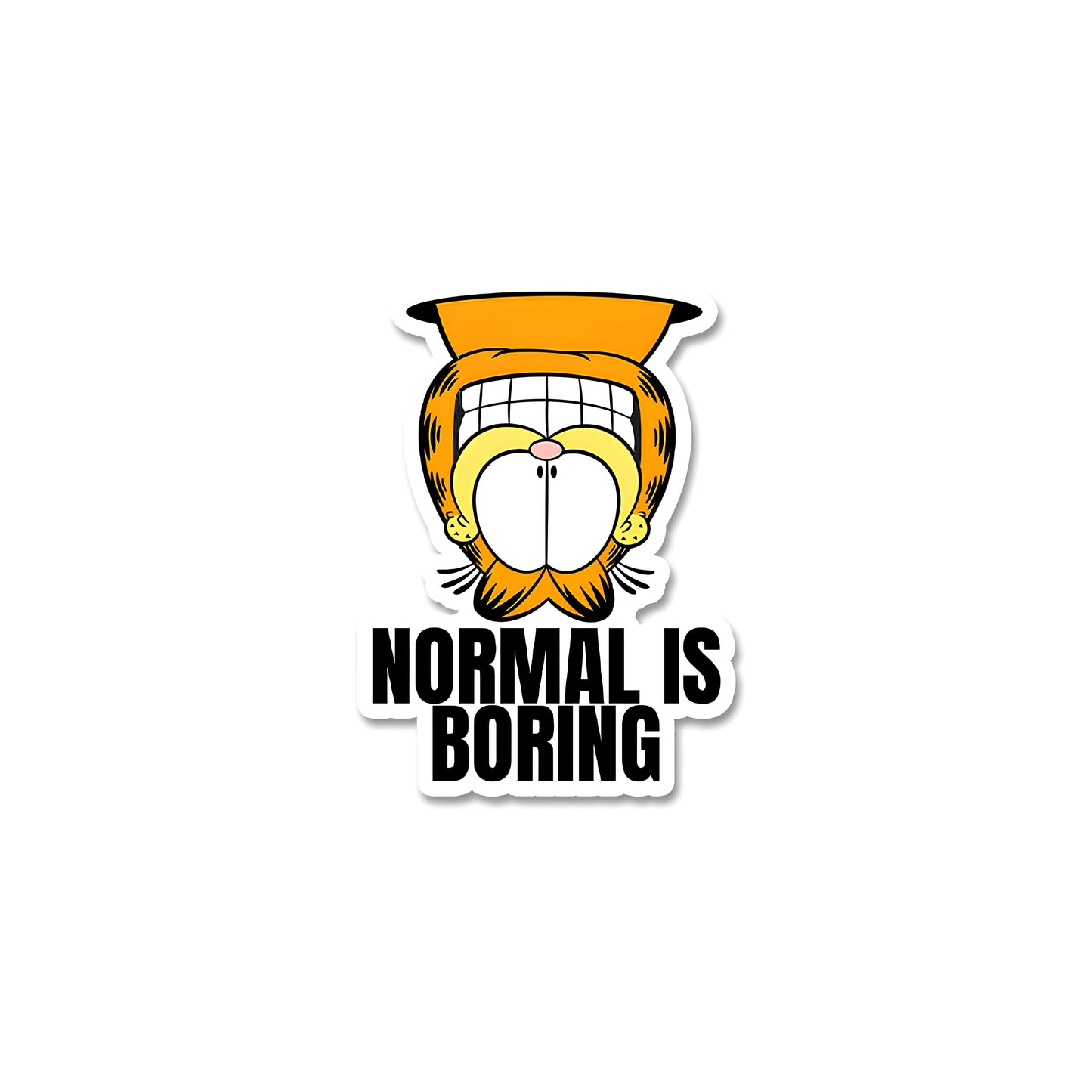 Normal is boring sticker