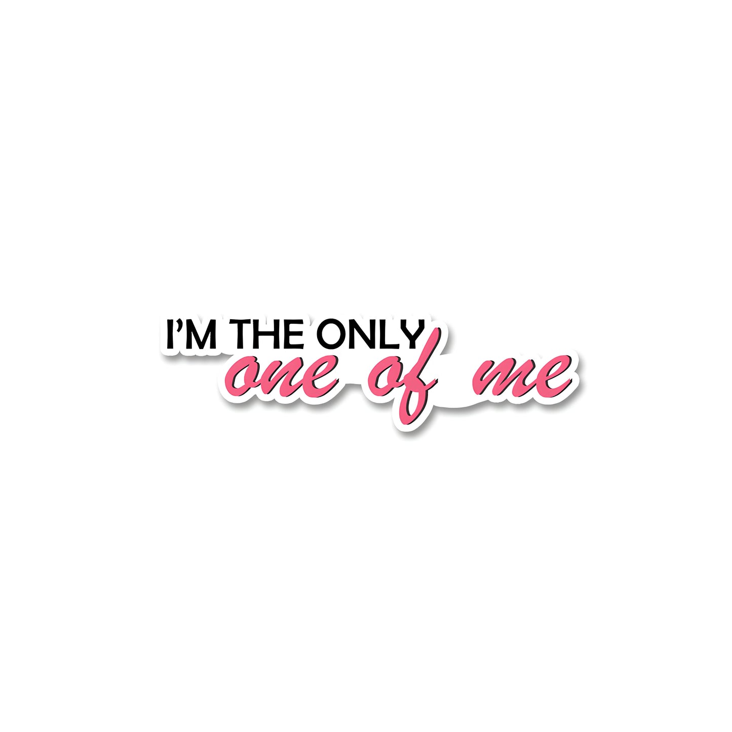 One of me sticker