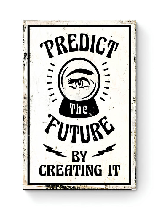 PREDICT YOUR FUTURE