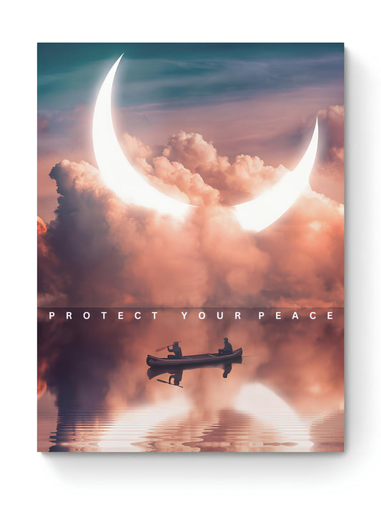 PROTECT YOUR PEACE