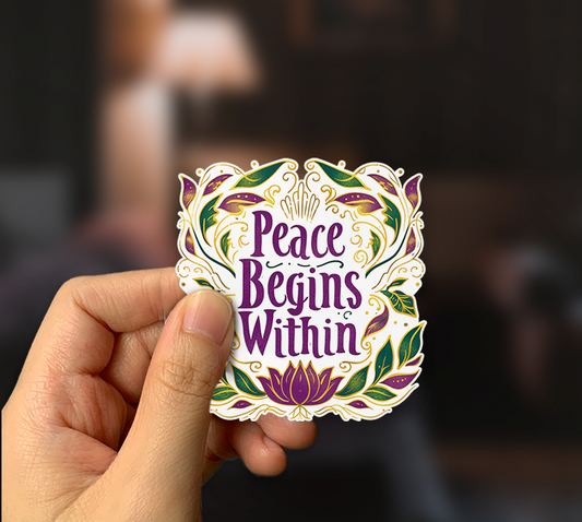 Peace Begins Within Sticker