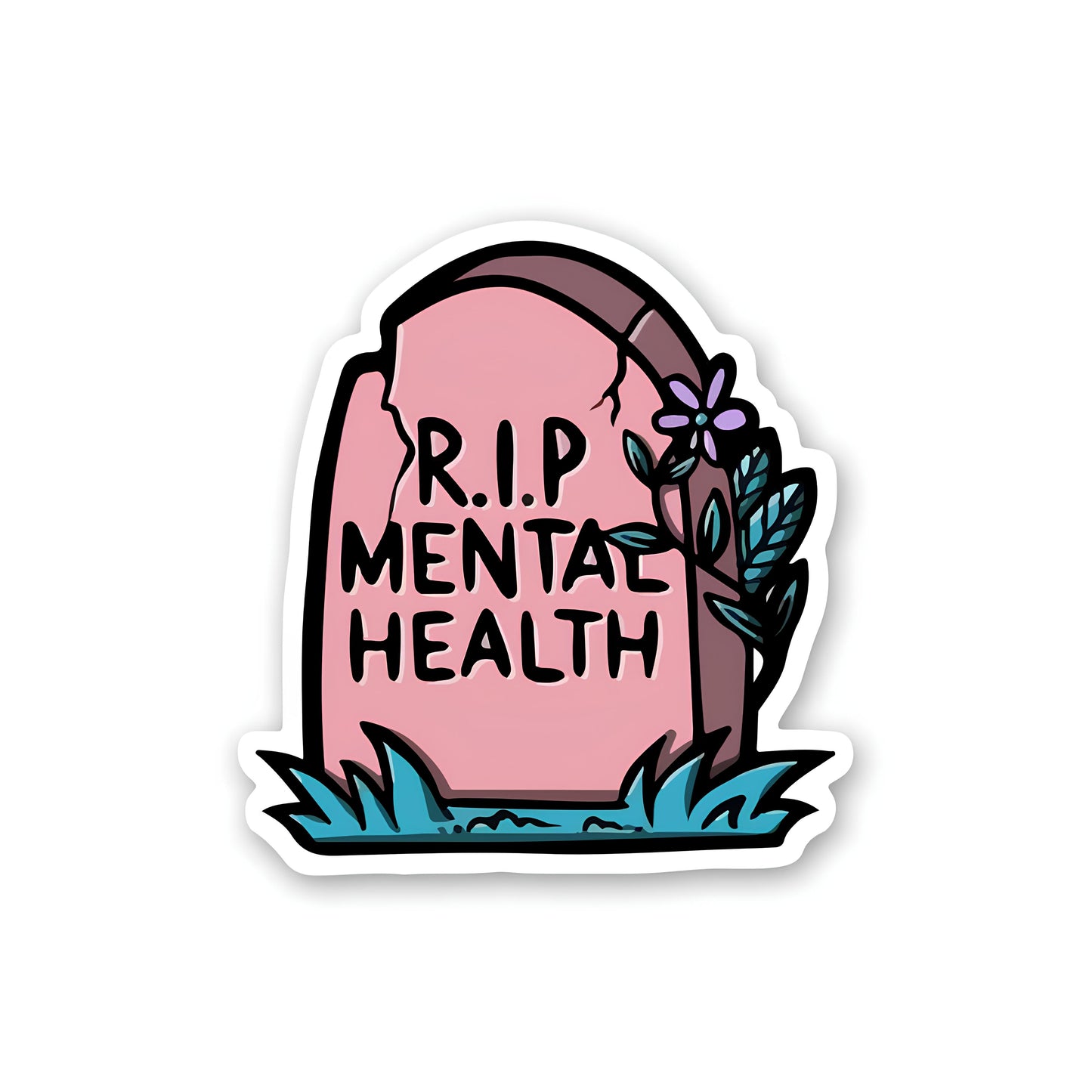 Rip mental health sticker