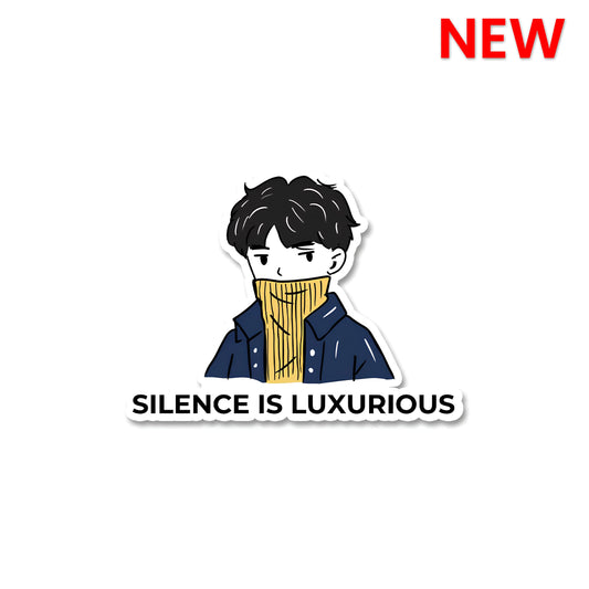 Silence is luxurious sticker