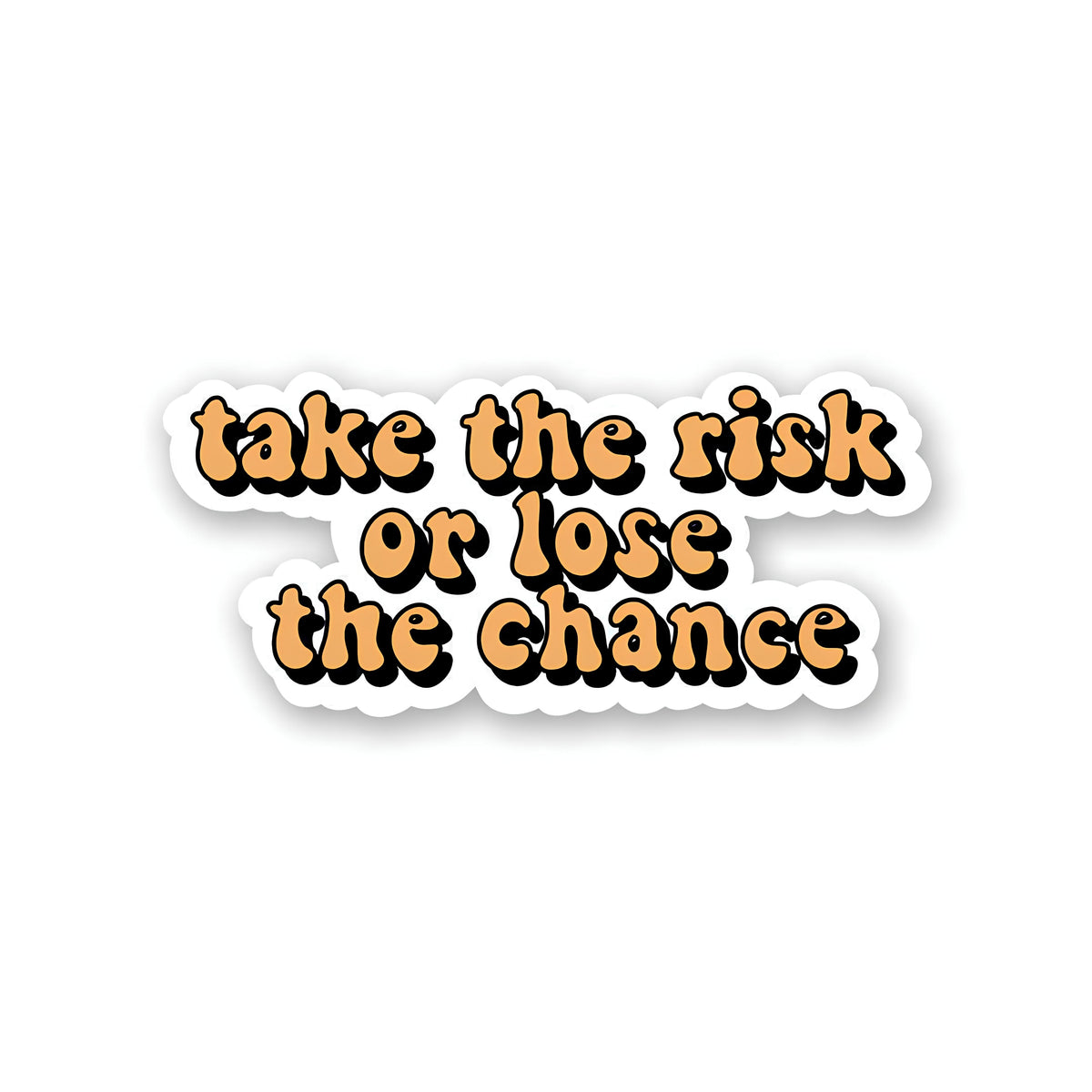 Know The Risks Sticker Take the risk sticker – Inkyprinty.in
