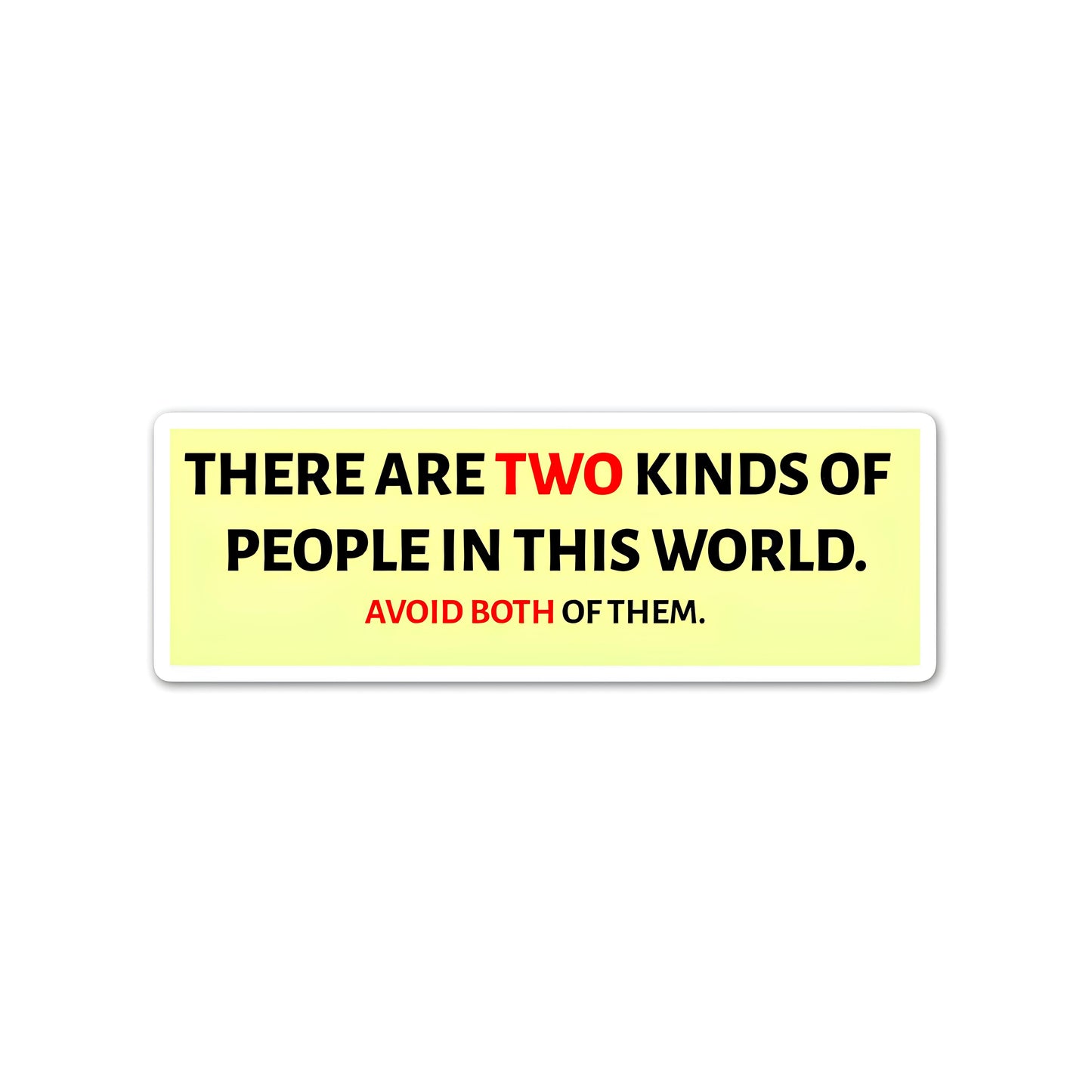 There are two kinds of people sticker