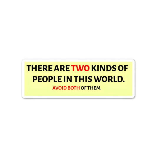 There are two kinds of people sticker