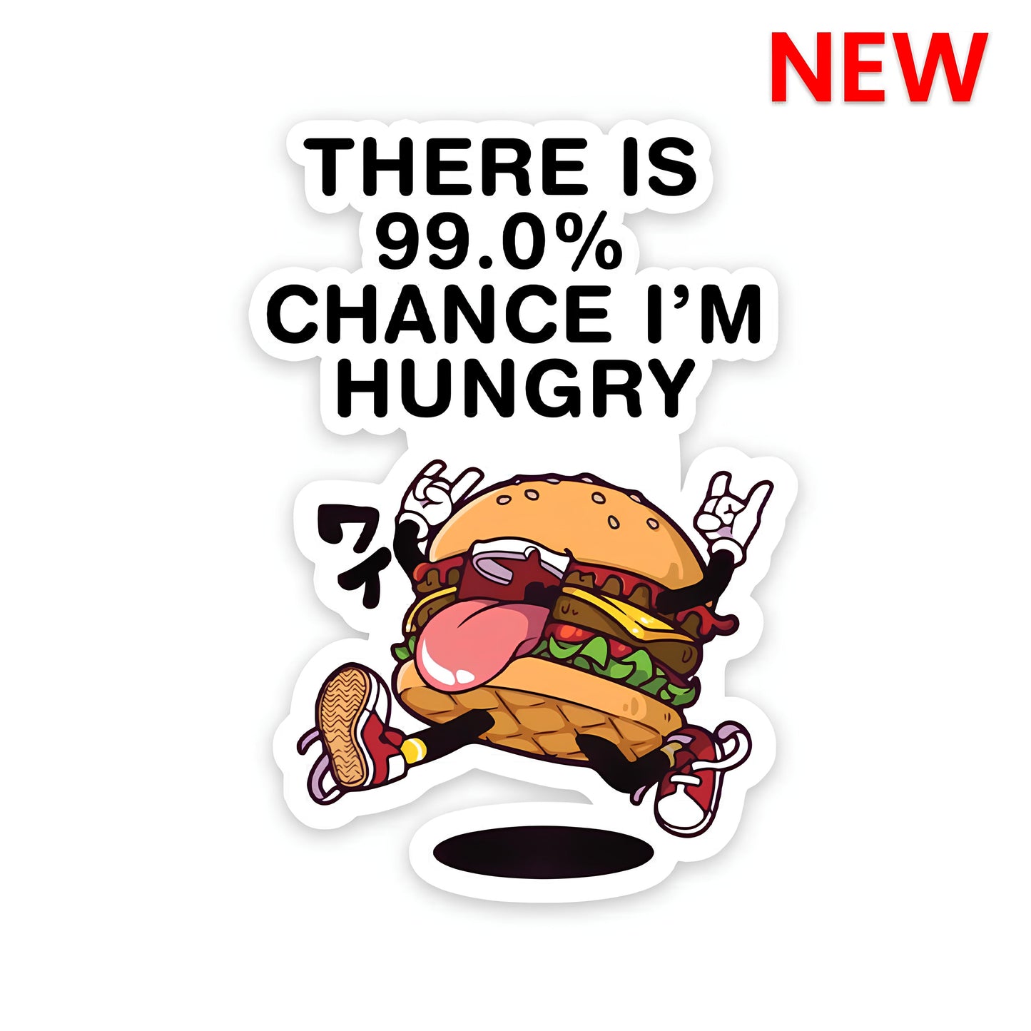 There is 99 chance sticker