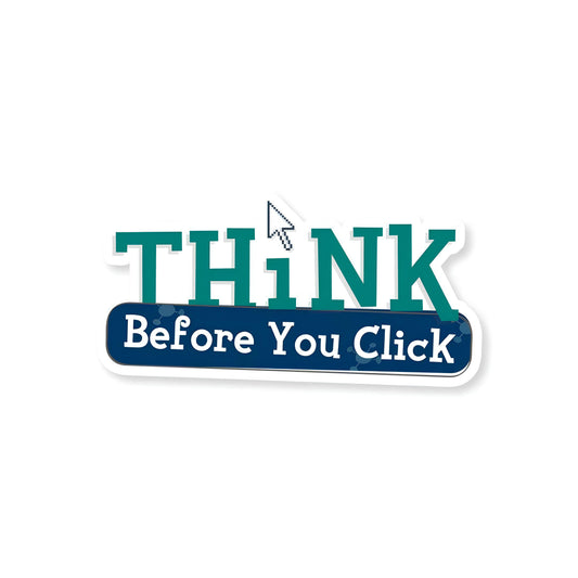 Think before you click sticker