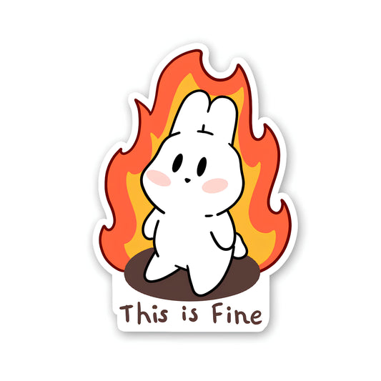 This is fine sticker