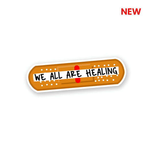 We all are healing sticker