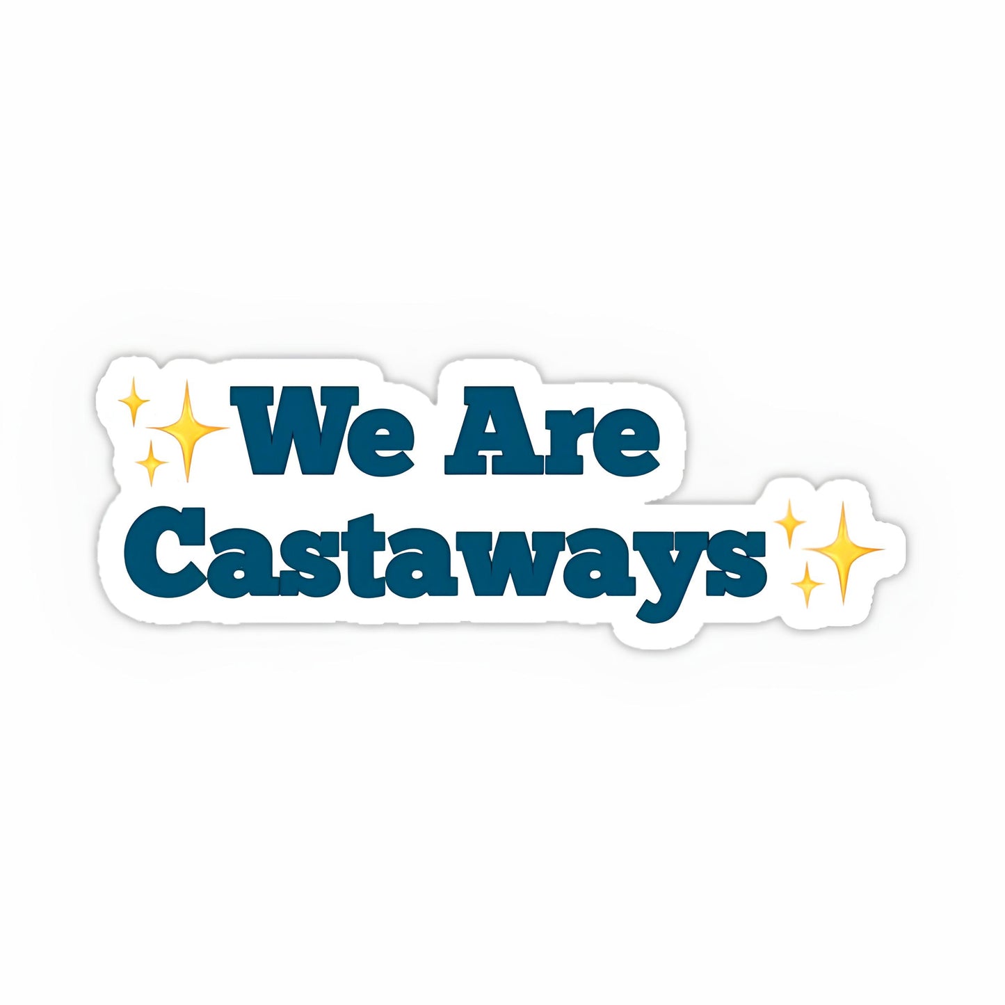 We are castaways sticker