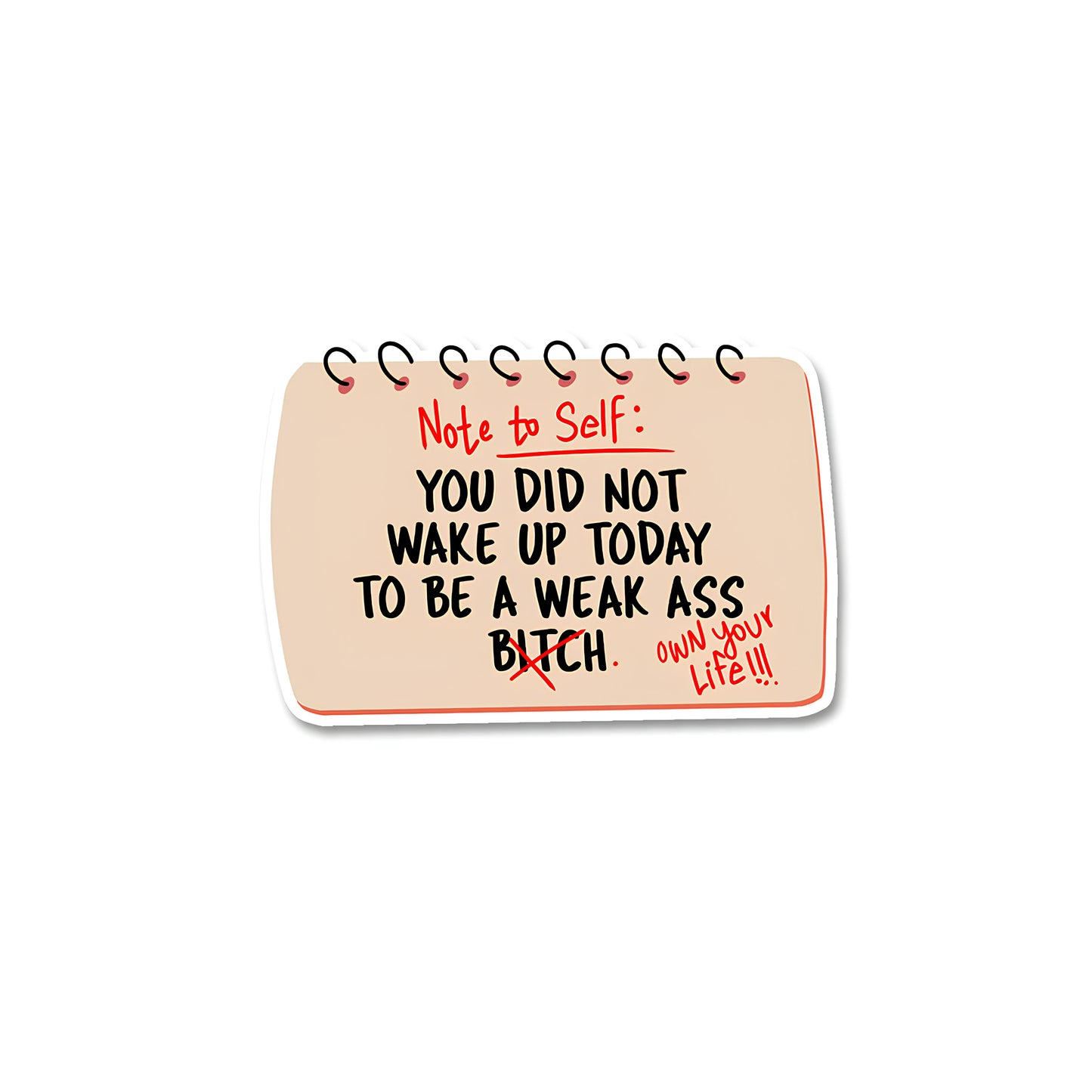 You did not wake up today sticker