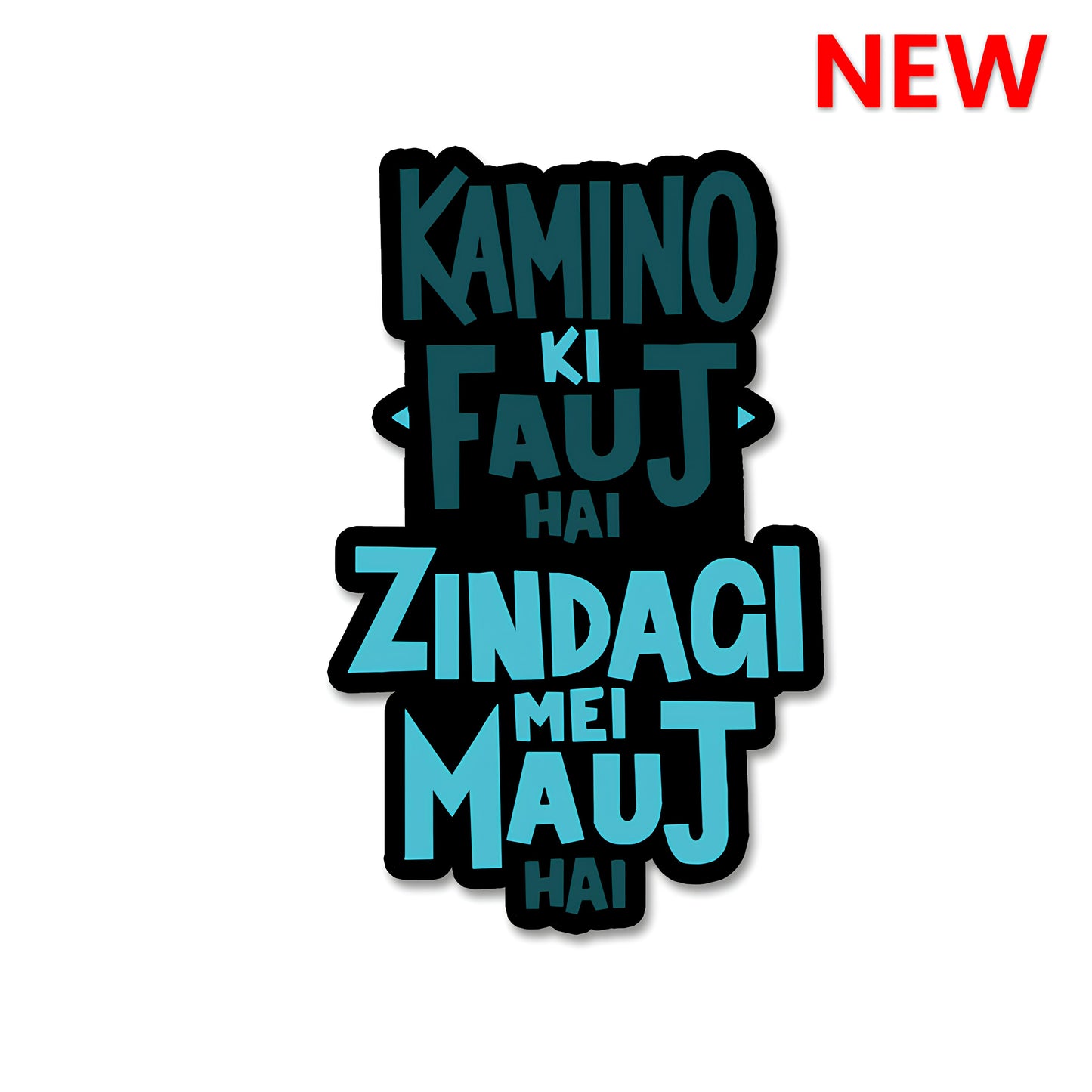 Zindgi me mauj hai sticker