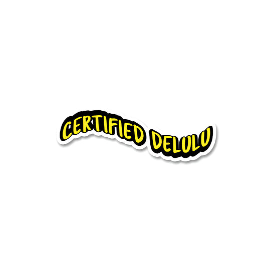 certified delulu sticker